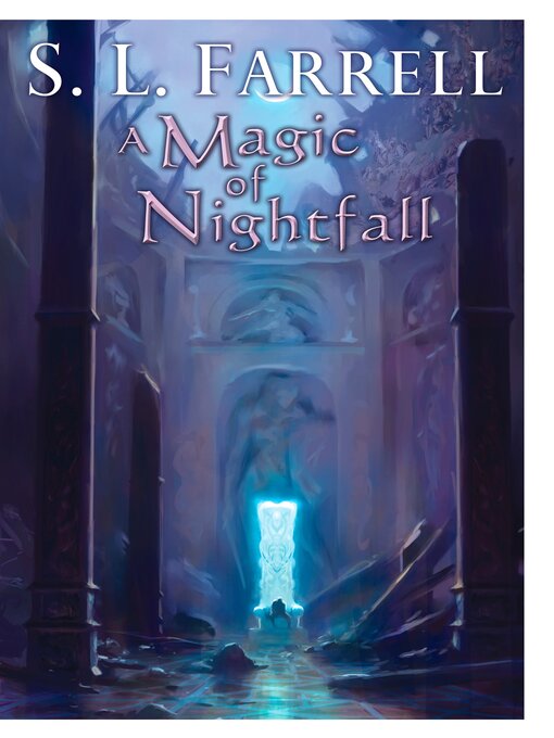 Title details for A Magic of Nightfall by S. L. Farrell - Available